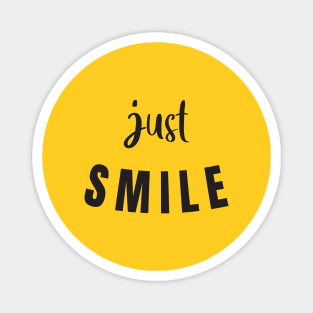 Just Smile Magnet